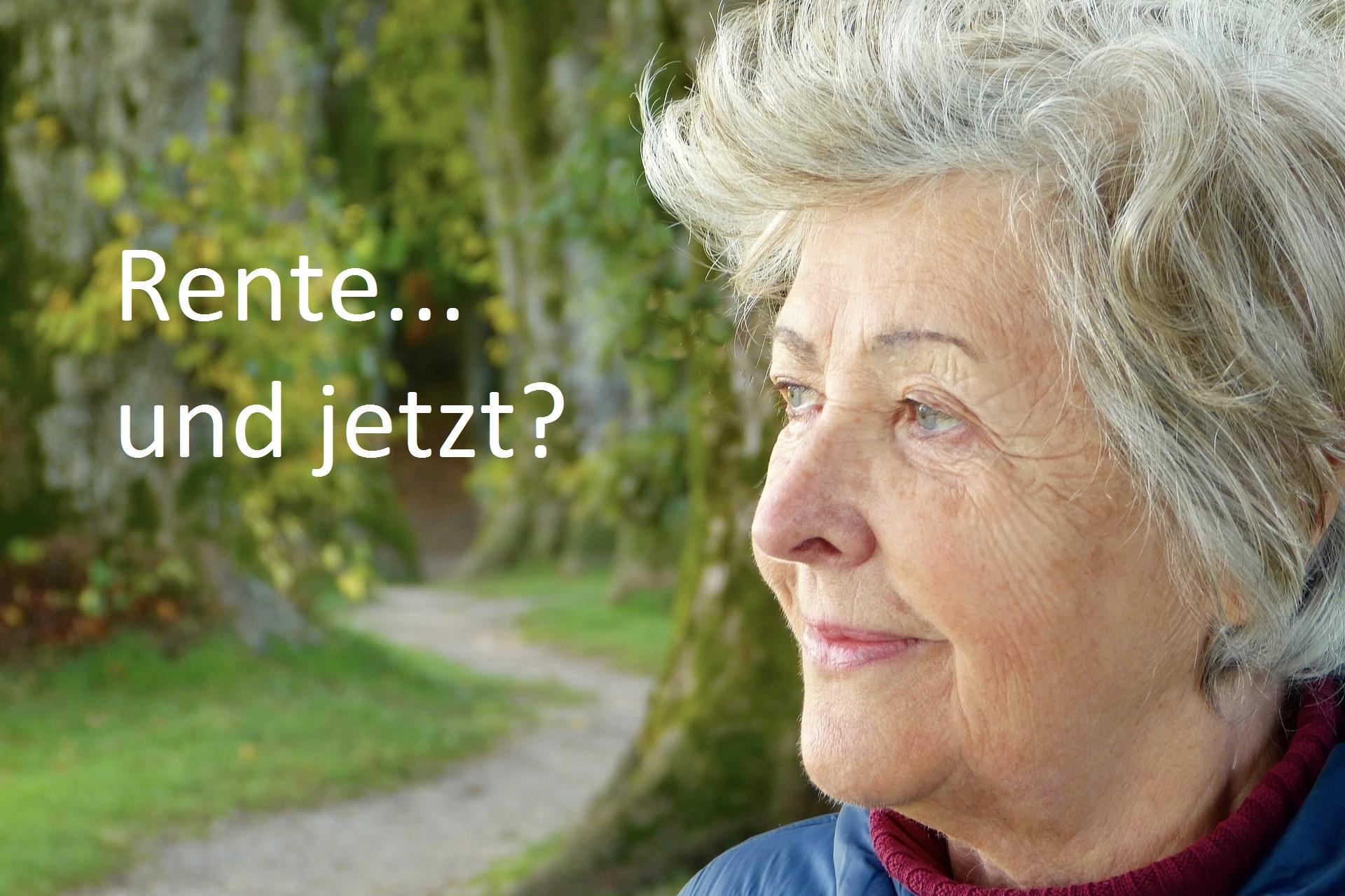 Rente... und jetzt?