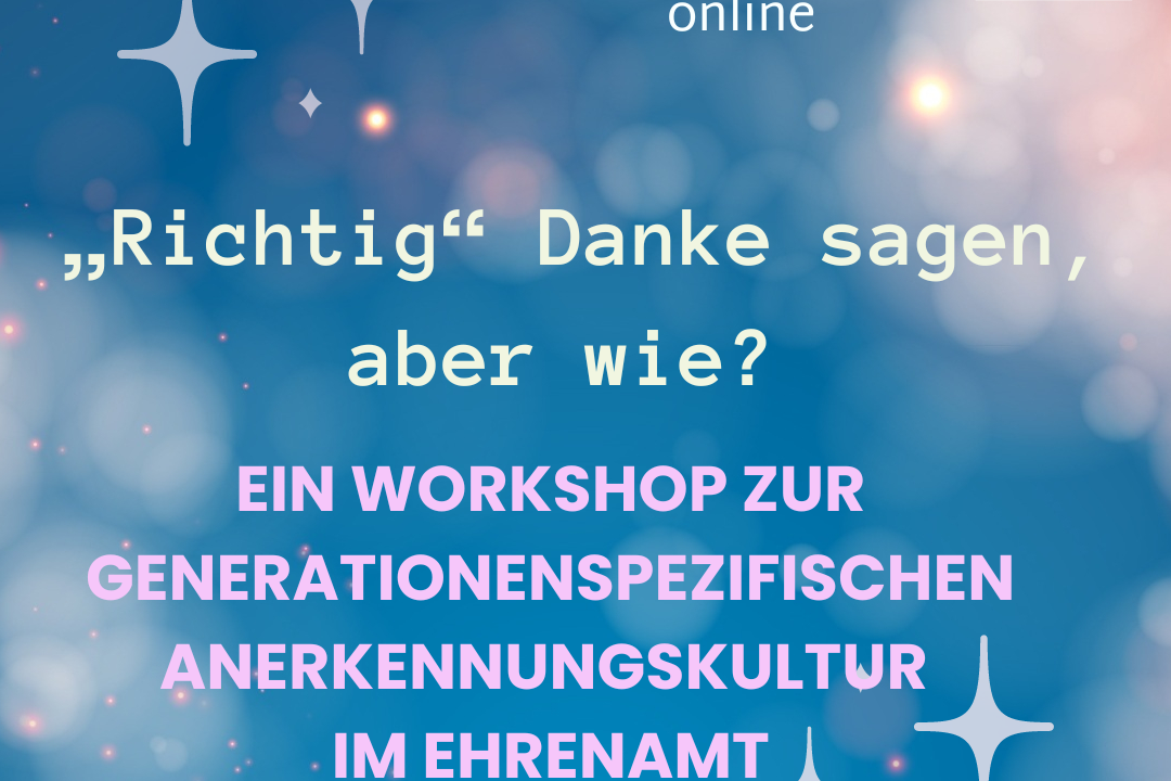 Workshop zur generationenspezifischen Anerkennungskultur im Ehrenamt